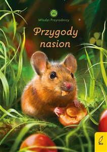 Młodzi przyrodnicy Przygody nasion   