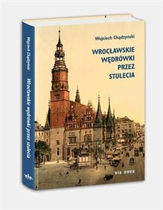 Wrocławskie wędrówki przez stulecia Canada Bookstore