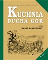 Kuchnia Ducha Gór czyli smaki Karkonoszy pl online bookstore