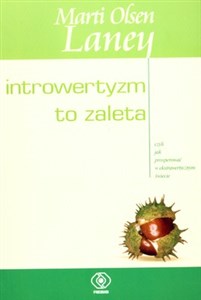 Introwertyzm to zaleta czyli jak prosperować w ekstrawertycznym świecie chicago polish bookstore