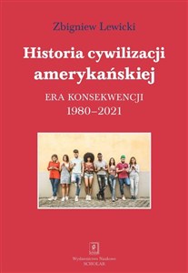 Historia cywilizacji amerykańskiej 1980-2021  to buy in Canada