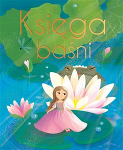 Księga baśni. Wydanie ekskluzywne books in polish