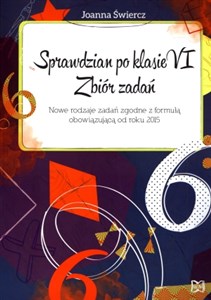 Sprawdzian po klasie 6 Zbiór zadań z matematyki Nowe rodzaje zadań zgodne z formułą obowiązującą od roku 2015 - Polish Bookstore USA