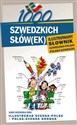 1000 szwedzkich słów(ek) Ilustrowany słownik szwedzko polski polsko szwedzki 1000 SVENSKA ORD Illustrerad svensk-polsk polsk-svensk ordbok - Alarka Kempe, Monika Pawlik 