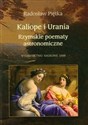 Kaliope i Urania Rzymskie poematy astronomiczne - Radosław Piętka