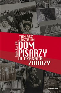 Dom pisarzy w czasach zarazy 