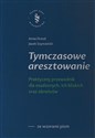 Tymczasowe aresztowanie   