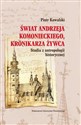 Świat Andrzeja Komanieckiego, kronikarza Żywca Studia z antropologii historycznej online polish bookstore