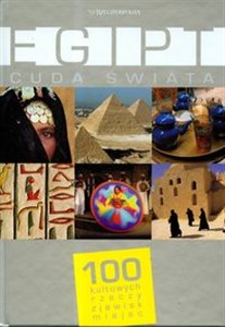 Egipt Cuda świata 100 kultowych rzeczy zjawisk miejsc Bookshop
