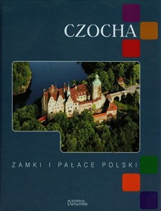 Czocha Zamki i pałace Polski - Polish Bookstore USA