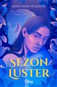 Sezon luster - Anna-Marie McLemore