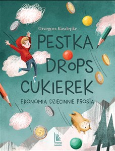 Pestka drops cukierek Ekonomia dziecinnie prosta Bookshop