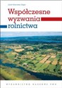 Współczesne wyzwania rolnictwa Paradygmaty - globalizacja - polityka online polish bookstore