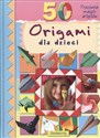 50 origami dla dzieci  