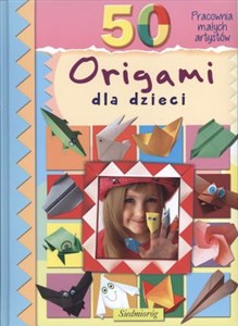 50 origami dla dzieci  