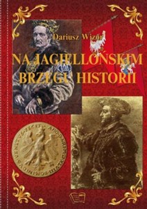 Na Jagiellońskim Brzegu Historii to buy in USA