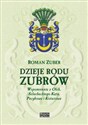 Dzieje rodu Zubrów Wspomnienia z Olch, Szlacheckiego Kąta, Pacykowa i Kotuzowa - Roman Zuber to buy in Canada