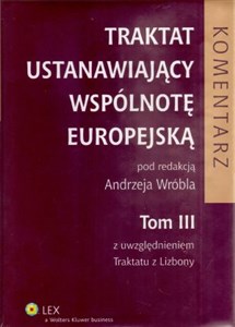 Traktat ustanawiający Wspólnotę Europejską t.3  