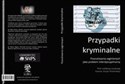 Przypadki kryminalne Poszukiwania zaginionych jako problem interdyscyplinarny Canada Bookstore