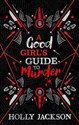 A Good Girl’s Guide to Murder   