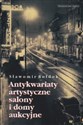 Antykwariaty artystyczne, salony i domy aukcyjne - Sławomir Bołdok books in polish