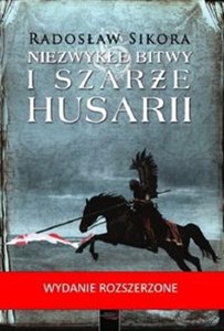 Niezwykłe bitwy i szarże husarii Polish Books Canada