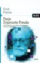 Pasje Zygmunta Freuda Analiza postaci oraz wpływu psychoanalizy na nasz światopogląd Polish bookstore