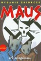 Maus Opowieść ocalałego Mój ojciec krwawi historią I tu się zaczęły moje kłopoty Komiks. Wydanie zbiorcze. Nagroda Pulitzera - Art. Spiegelman pl online bookstore