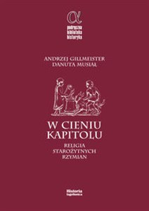 W cieniu Kapitolu Religia starożytnych Rzymian buy polish books in Usa