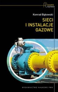 Sieci i instalacje gazowe Poradnik projektowania, budowy i eksploatacji to buy in USA