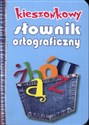 Kieszonkowy słownik ortograficzny z zasadami pisowni i interpunkcji - Polish Bookstore USA
