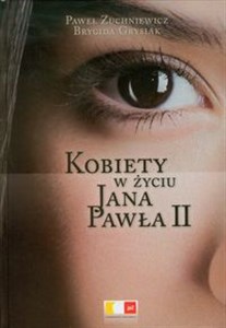 Kobiety w życiu Jana Pawła II polish books in canada