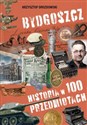 Bydgoszcz Historia w 100 przedmiotach bookstore