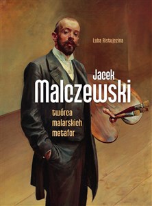 Jacek Malczewski. Twórca malarskich metafor  - Polish Bookstore USA