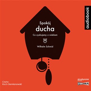 [Audiobook] CD MP3 Spokój ducha. Co zyskujemy z wiekiem pl online bookstore