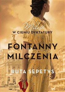 Fontanny milczenia Miłość w cieniu dyktatury  