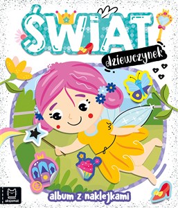 Świat dziewczynek. Album z naklejkami to buy in Canada