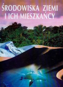 Środowiska ziemi i ich mieszkańcy buy polish books in Usa