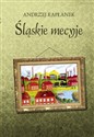 Śląskie mecyje - Andrzej Kapłanek buy polish books in Usa