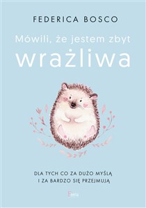 Mówili, że jestem zbyt wrażliwa Polish bookstore