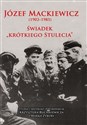 Józef Mackiewicz (1902-1985) Świadek "krótkiego stulecia". Studia i materiały to buy in Canada