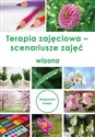 Terapia zajęciowa - scenariusze zajęć wiosna  - Małgorzata Kospin