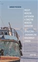 Między Morzem Łaptiewów a Świętym Morzem Buriatów Społeczno-ekonomiczne krajobrazy Syberii  
