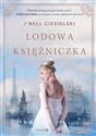 Lodowa księżniczka - J'nell Ciesielski