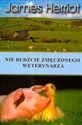 Nie budźcie zmęczonego weterynarza Tom 3 - James Herriot