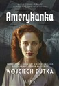 Amerykanka  - Wojciech Dutka