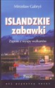 Islandzkie zabawki Zapiski z wyspy wulkanów - Mirosław Gabryś