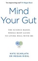Mind Your Gut 