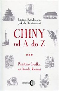 Chiny od A do Z Państwo Środka na każdą kieszeń to buy in USA