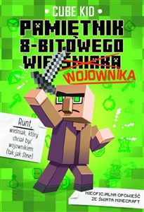Minecraft 1. Pamiętnik 8-bitowego wojownika books in polish